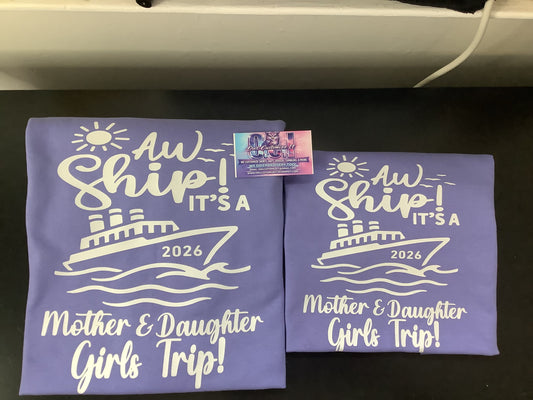 Aww Ship! Mother &. Daughter Cruise T-shirt