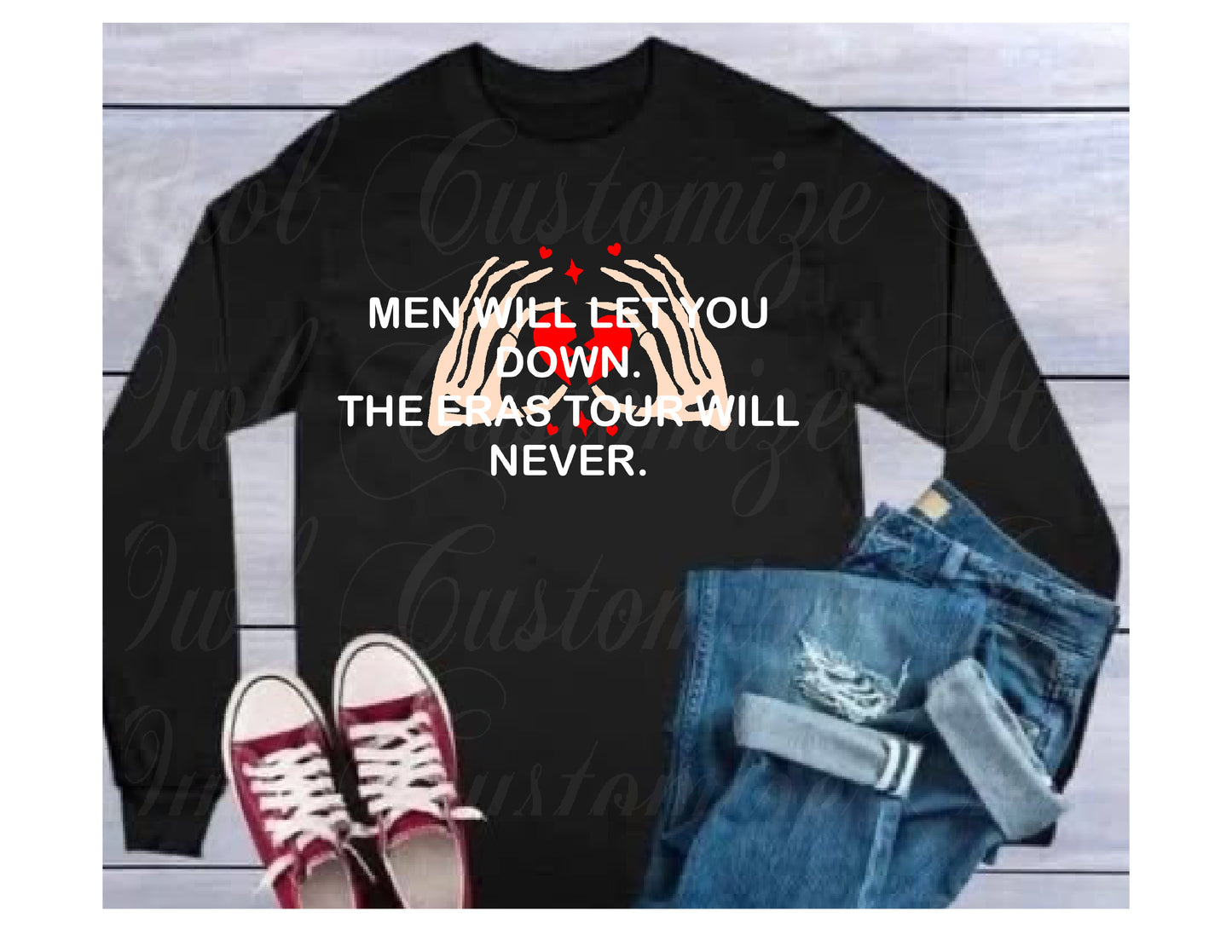Men will let you down, Eras Tour Will Never